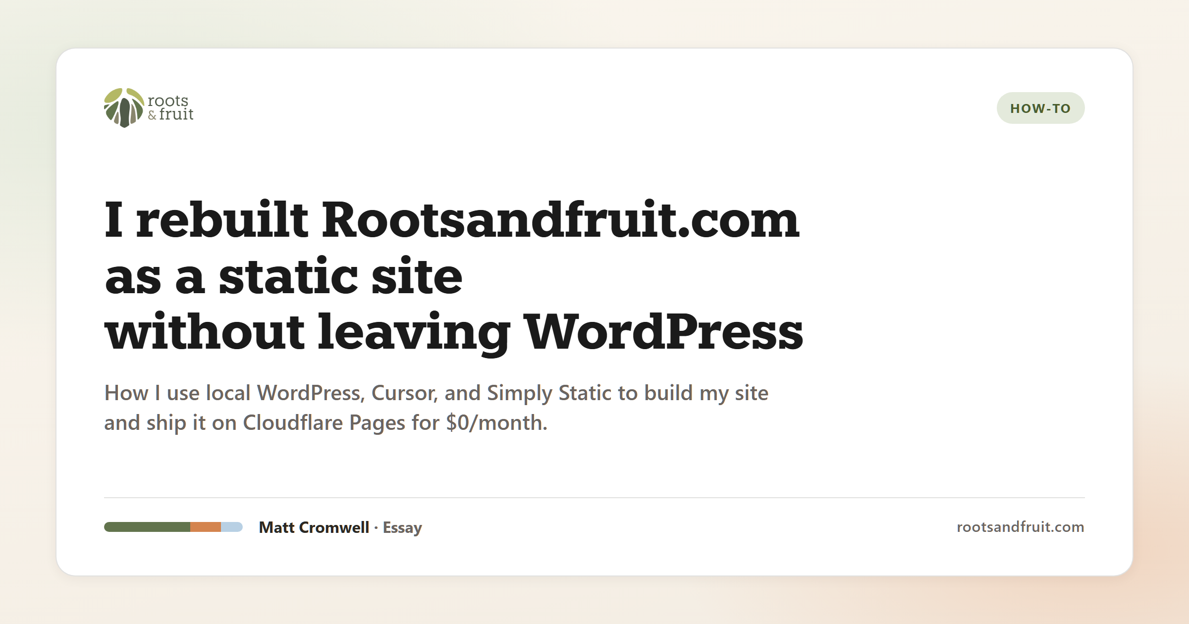 I rebuilt Rootsandfruit.com as a static site without leaving WordPress