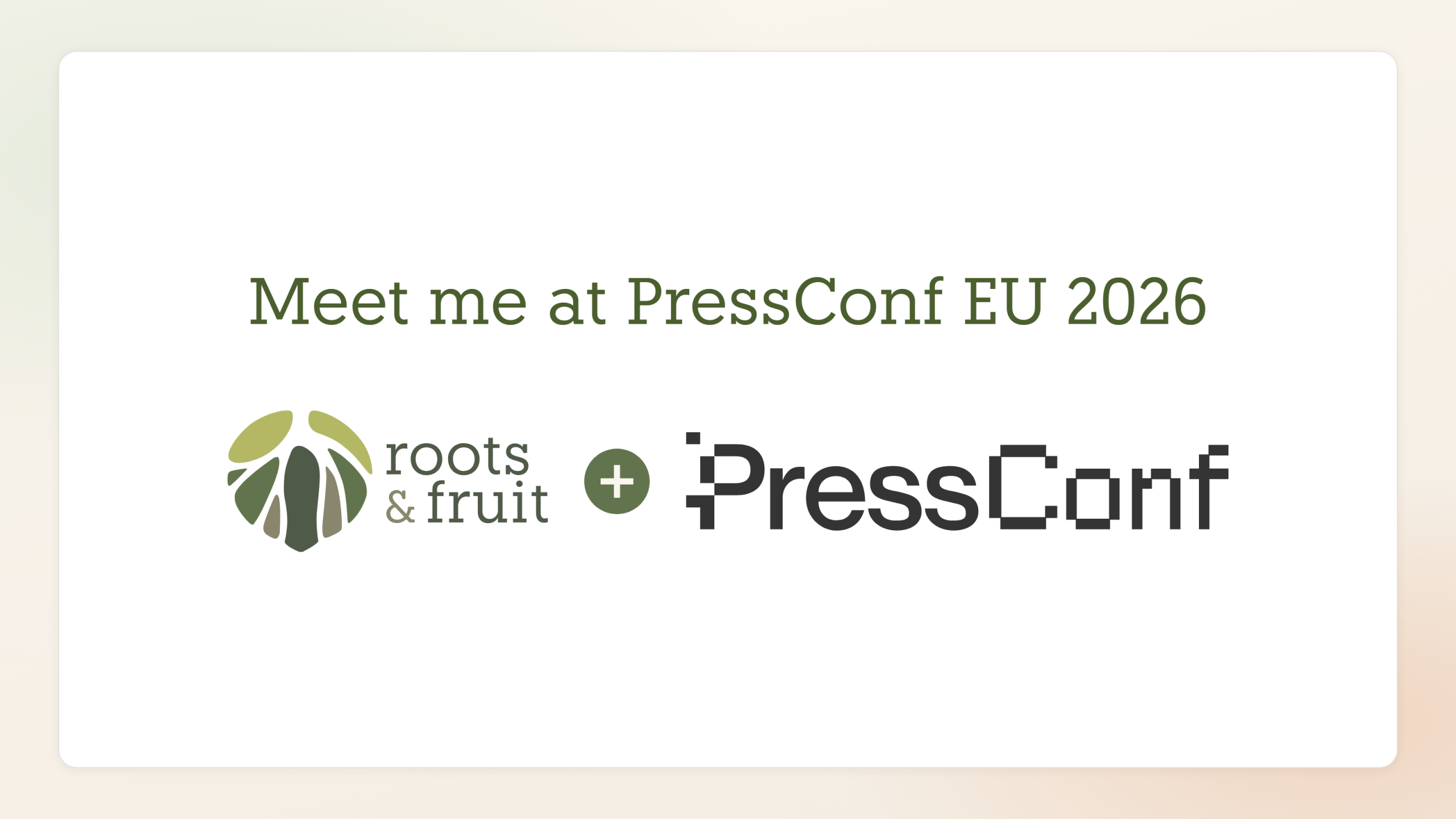 Roots & Fruit and PressConf.